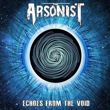 The Arsonist : Echoes from the Void